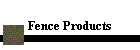 Fence Products